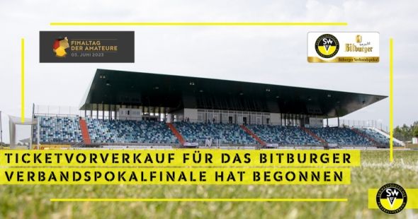 Ticketvorverkauf für das Verbandspokalfinale in Pirmasens Tickets für das Finale in Pirmasens