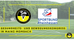 Gesundheits- und Bewegungskongress des SWFV und des Sportbundes Rheinhessen in Mainz-Mombach
