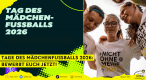 Tage des Mädchenfußballs 2026 Tage des Mädchenfußballs 2026