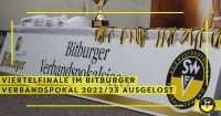 Viertelfinale im Bitburger Verbandspokal 2022/23